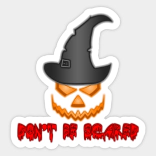 Don't Be Scared 02 Sticker